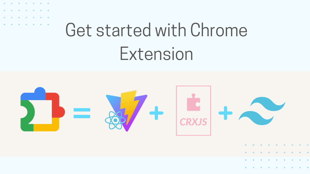Cover image for Building a Chrome Extension with React, Vite, and Tailwind using CRXJS